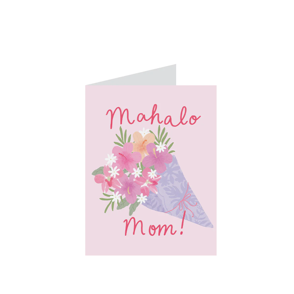 Mahalo Mom Bouquet Greeting Card