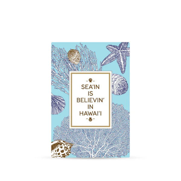 *Sea'in Is Believing in Hawaii Postcard